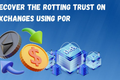 The Best Way To Regain Trust In An Exchange Is Using Proof of Reserve